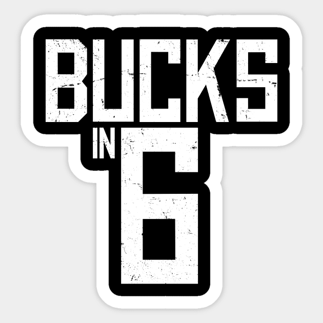 Bucks in 6 Sticker by Stalwarthy